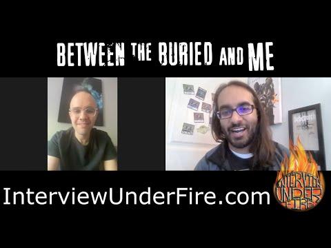 interview under fire between the buried and me interview