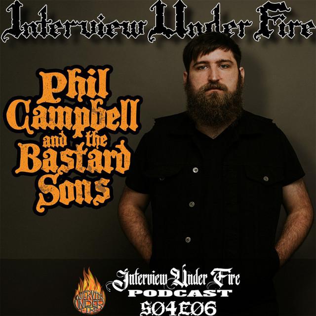 interview under fire podcast s04 e06 tyla campbell of phil campbell and the bastard sons