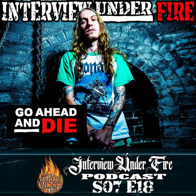 interview under fire podcast s07 e18 igor amadeus cavalera of go ahead and die
