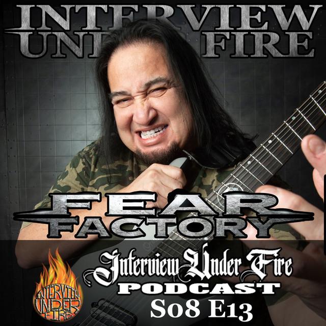 interview under fire podcast s08 e13 dino cazares of fear factory