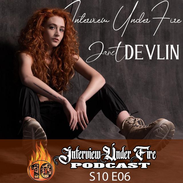 interview under fire podcast s10 e06 interview with janet devlin