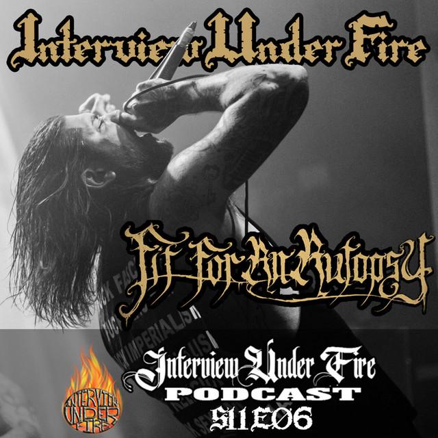 interview under fire podcast s11 e06 joe badolato of fit for an autopsy