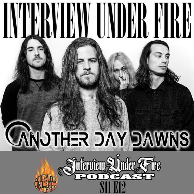 interview under fire podcast s11 e12 dakota sean of another day dawns