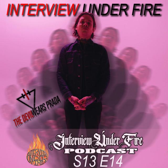 interview under fire podcast s13 e14 mike hranica of the devil wears prada