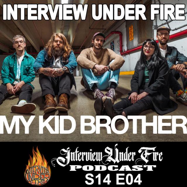 interview under fire podcast s14 e04 sam athenas of my kid brother