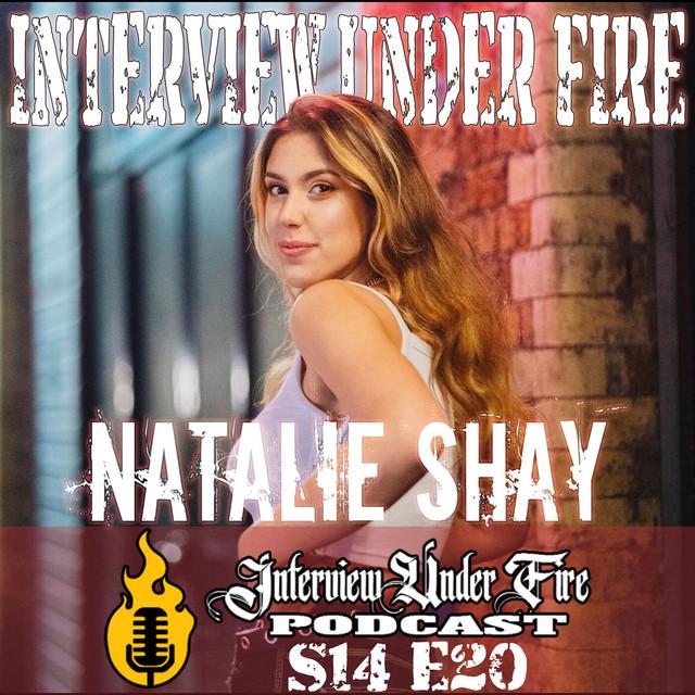interview under fire podcast s14 e20 interview with natalie shay