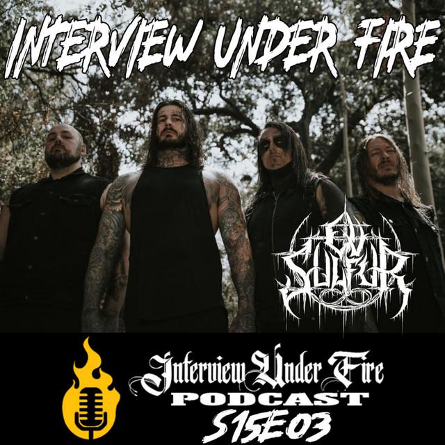 interview under fire podcast s15 e03 chase wilson of ov sulfur