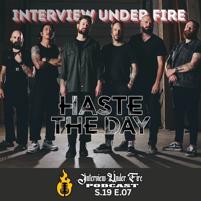 interview under fire podcast s19 e07 scott whelan of haste the day